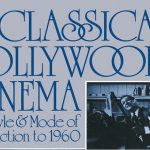 Девід Бордвелл “Класичний голлівудський стиль, 1917-1960” Ч. 4 / David Bordwell The Classical Hollywood style, 1917–60